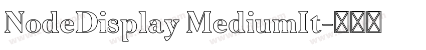 NodeDisplay MediumIt字体转换